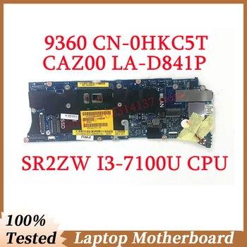 Para a DELL 9360 CN-0HKC5T 0HKC5T HKC5T Com SR2ZW I3-7100U CPU CAZ00 LA-D841P Laptop placa Mãe 100% Testada a Funcionar Bem